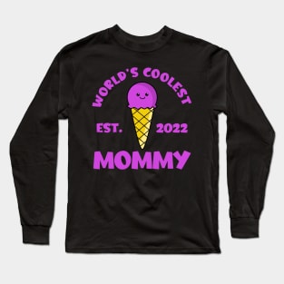 World's Coolest Mommy Est. 2022 Kawaii Ice Cream Long Sleeve T-Shirt